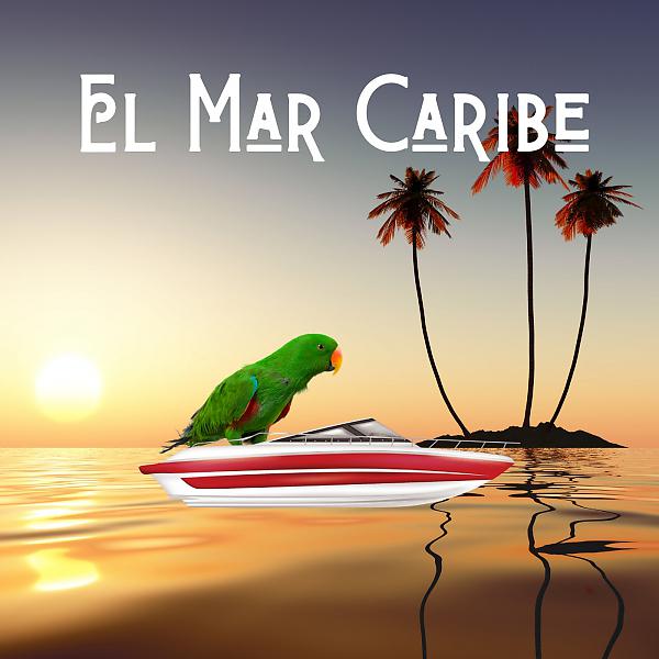 Постер альбома EL MAR CARIBE