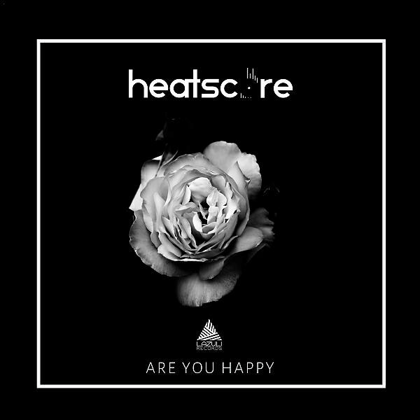Heatscore - Are You Happy (original mx)