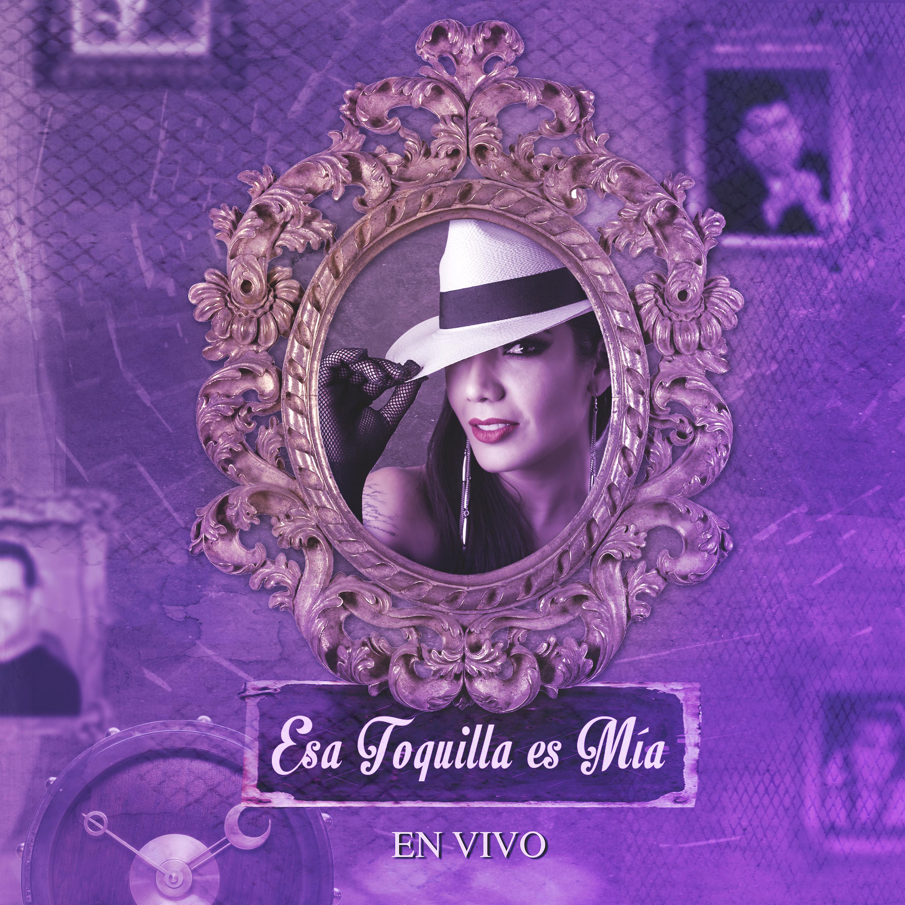 Постер альбома Esa Toquilla Es Mia (En Vivo)