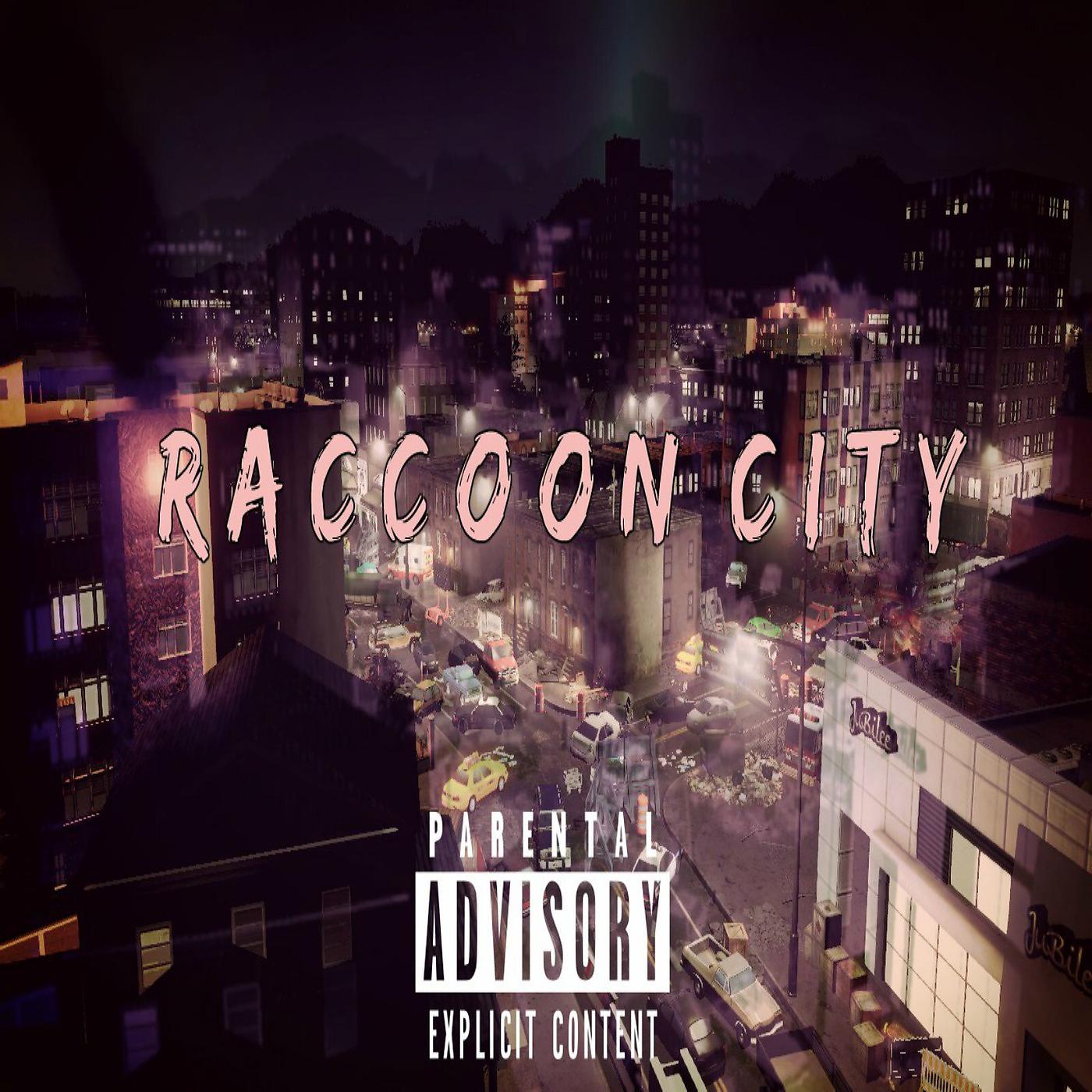 Постер альбома Raccoon City