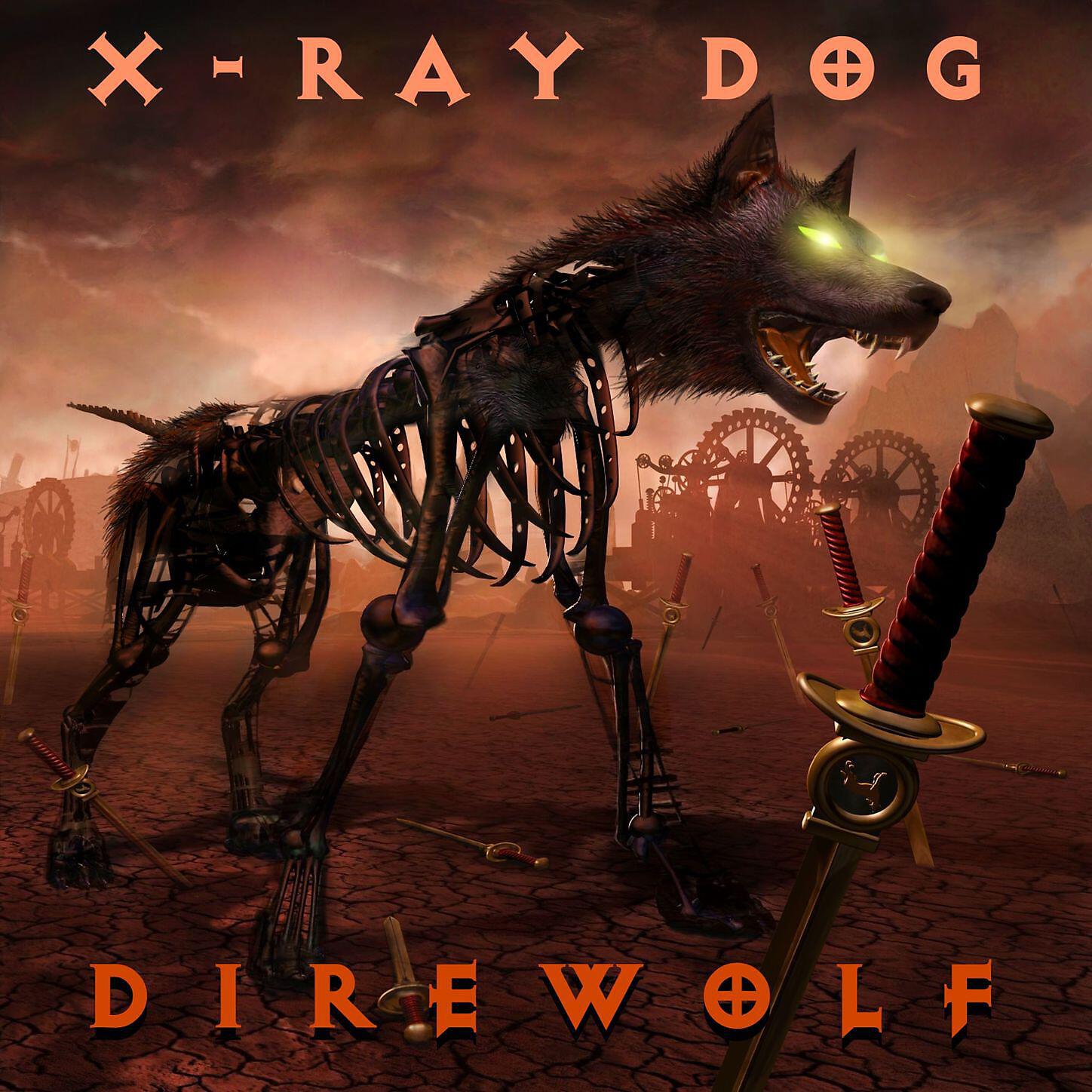 X-Ray Dog - Unstoppable Force