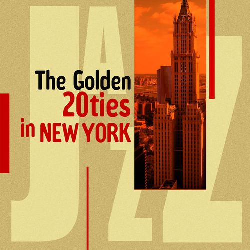 Постер альбома The Golden 20ties in New York