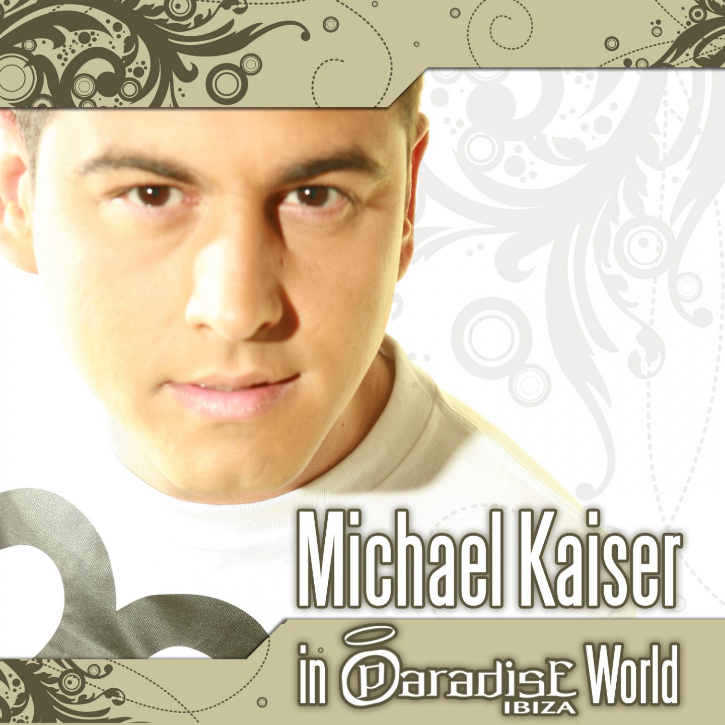 Various Artists - Michael Kaiser In Paradise World (DJ Mix - Mixed by Michael Kaiser)