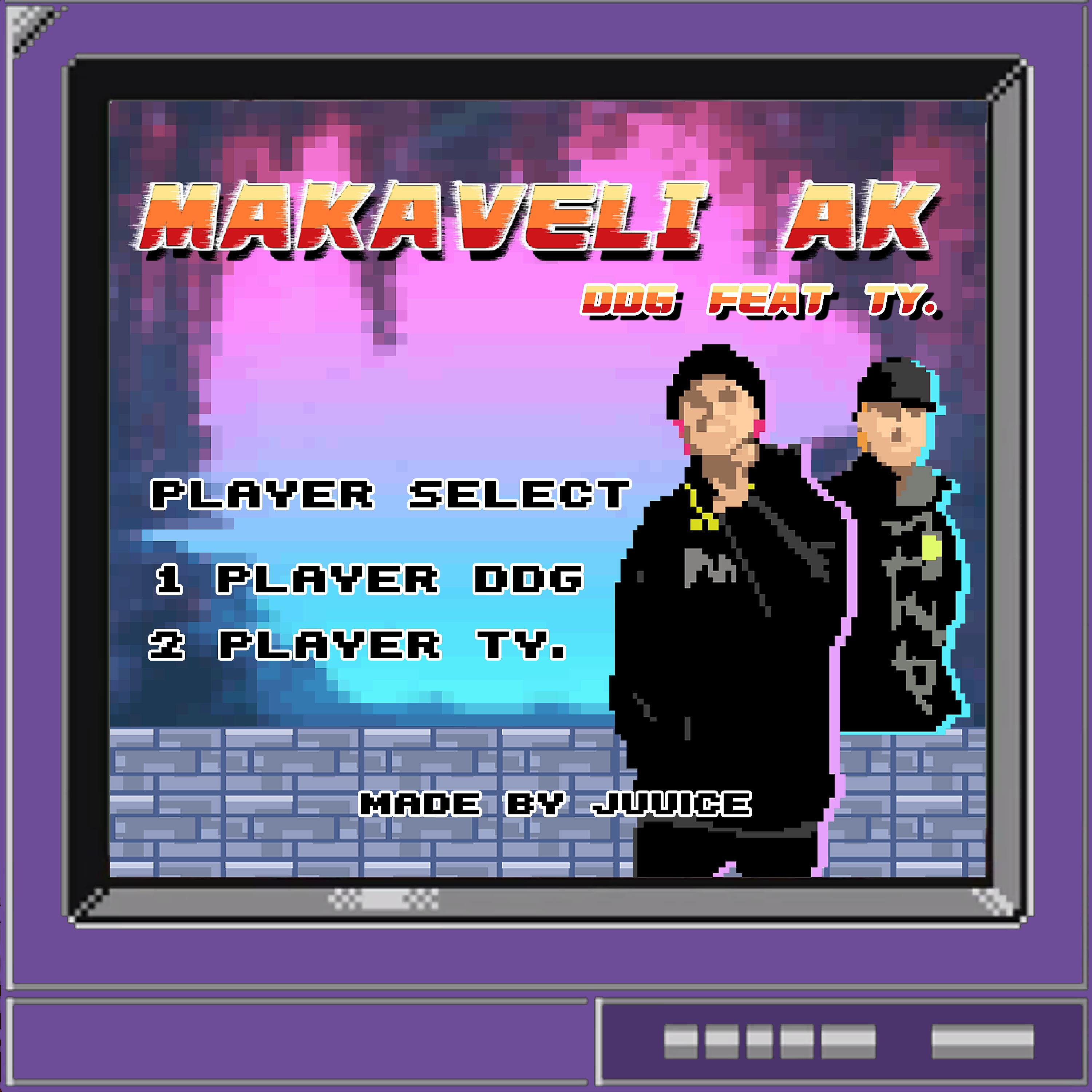 Постер альбома MAKAVELI AK (feat. Ty.)
