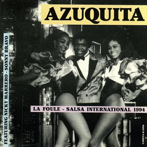Azuquita - La foule (Que nadie sepa mi sufrir)