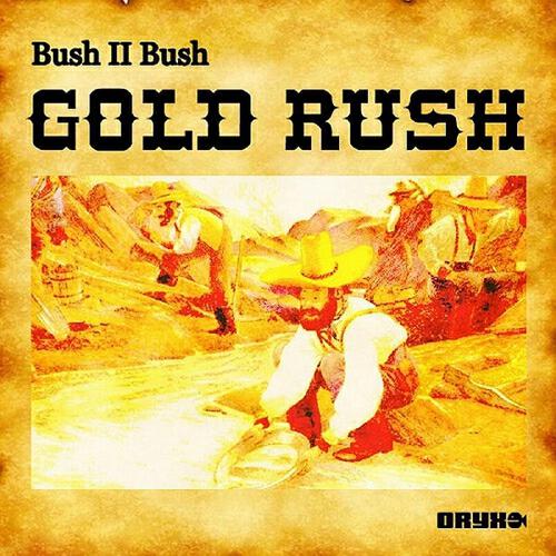 Bush II Bush - Gold Rush (Full Guitar Mix)