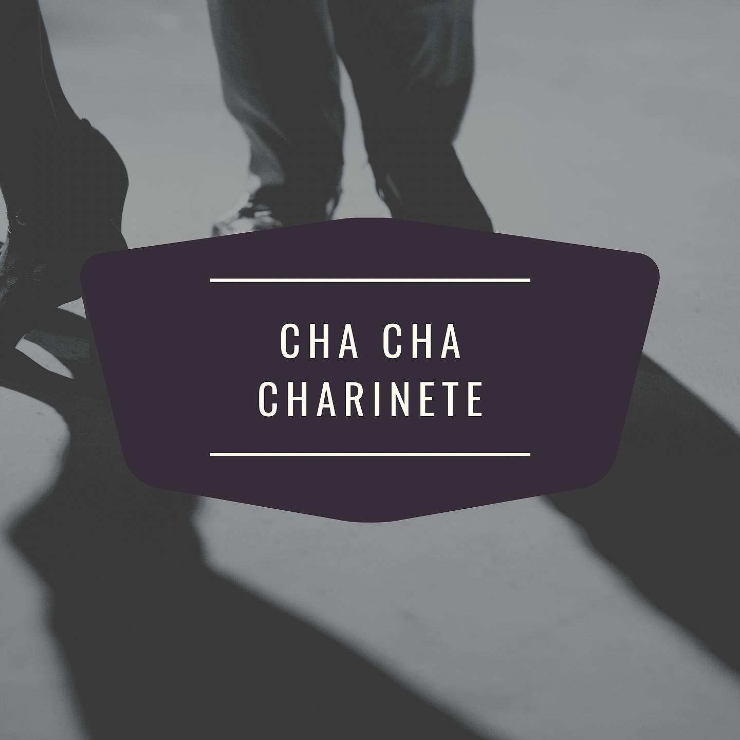 Постер альбома Cha Cha Charinete