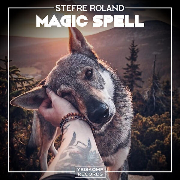 STEFRE ROLAND - Magic Spell