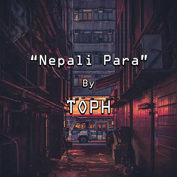 Toph - Nepali Para