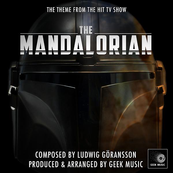Постер альбома The Mandalorian Theme - Chapter 1 (From" The Mandalorian")
