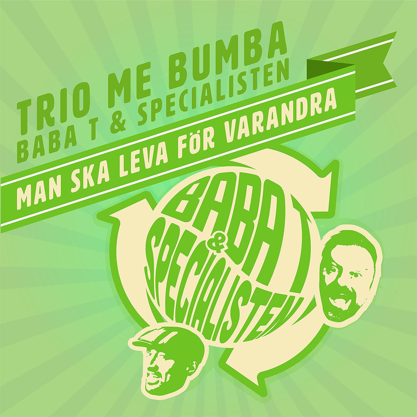 Постер альбома Man ska leva för varandra (feat. Trio Me Bumba)