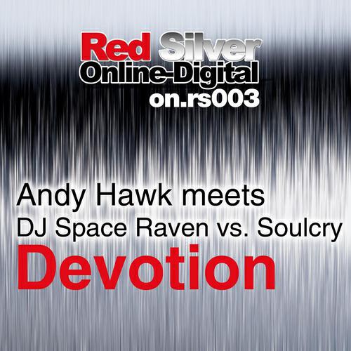 Andy Hawk - Devotion (Space Raven vs. Petersen & Lisaya RMX)