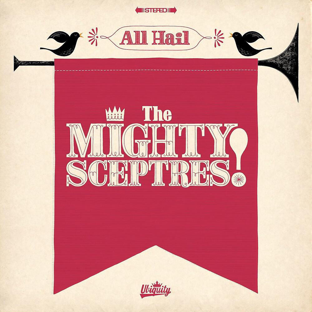 Постер альбома All Hail the Mighty Sceptres!
