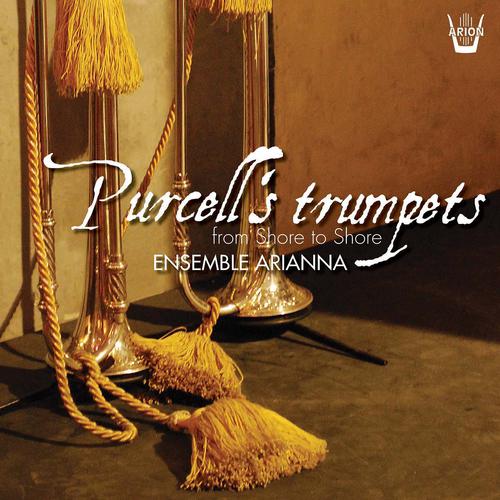 Постер альбома Purcell's Trumpets : From Shore to Shore...