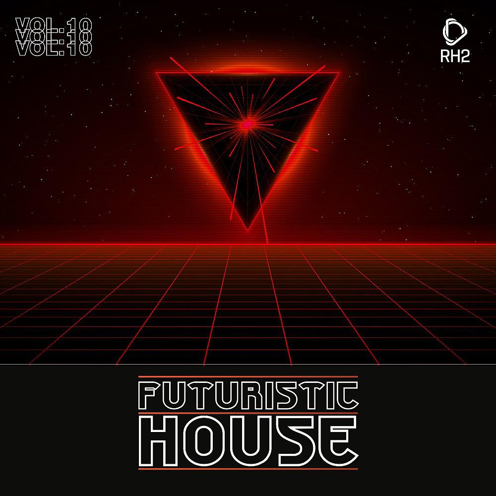 Постер альбома Futuristic House, Vol. 10
