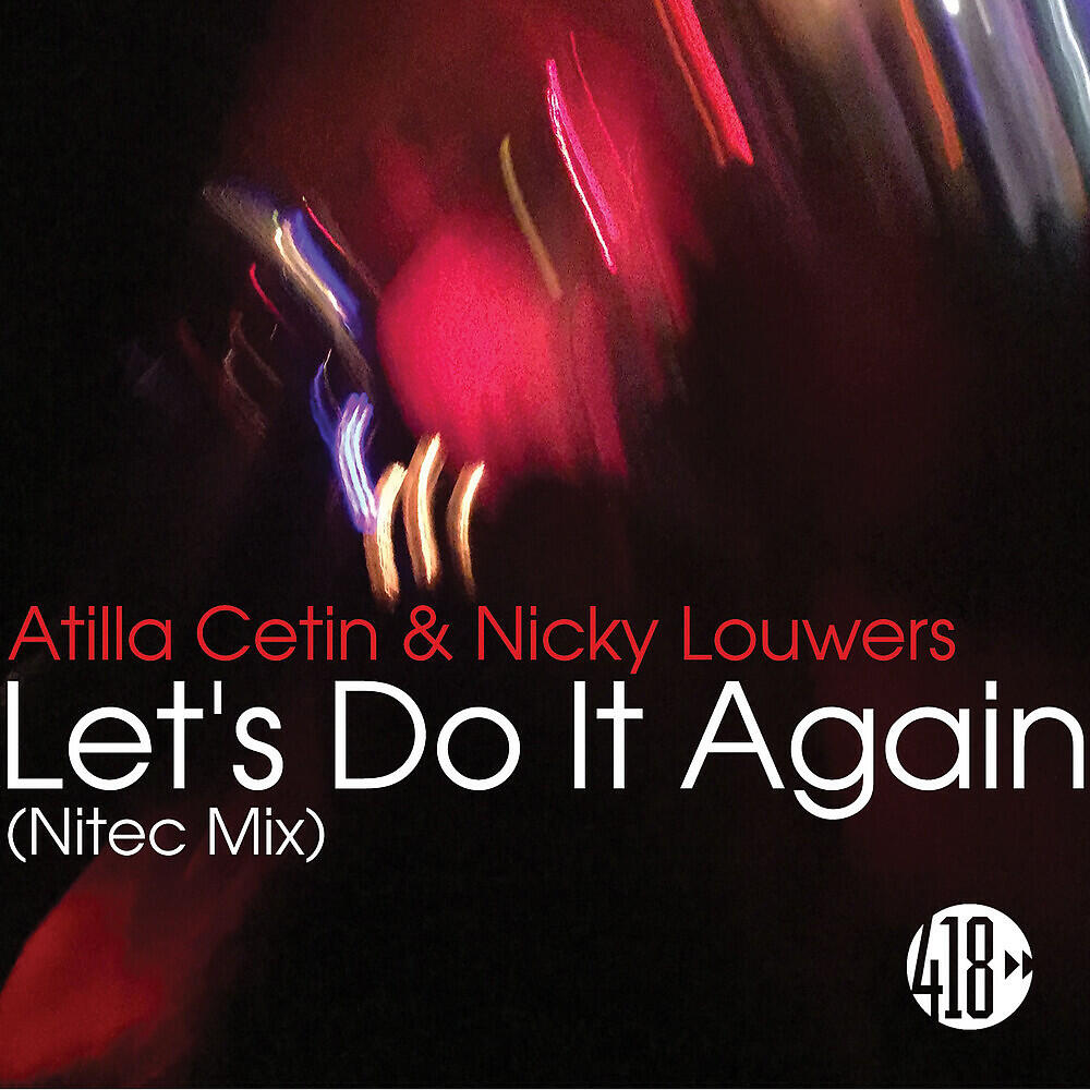 Atilla Cetin - Let's Do It Again (Nitec Mix)