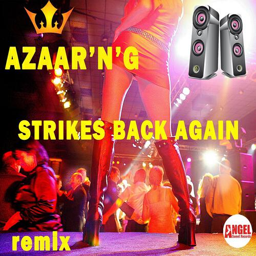 Azaar N' G - Strikes Back Again (Version 2)