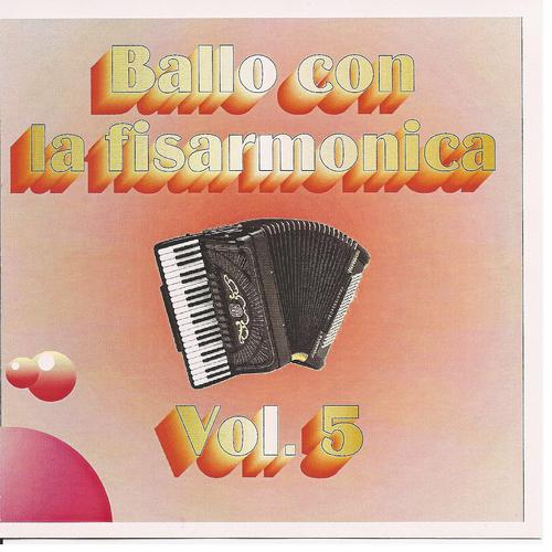 Постер альбома Ballo Con La Fisarmonica Vol. 5