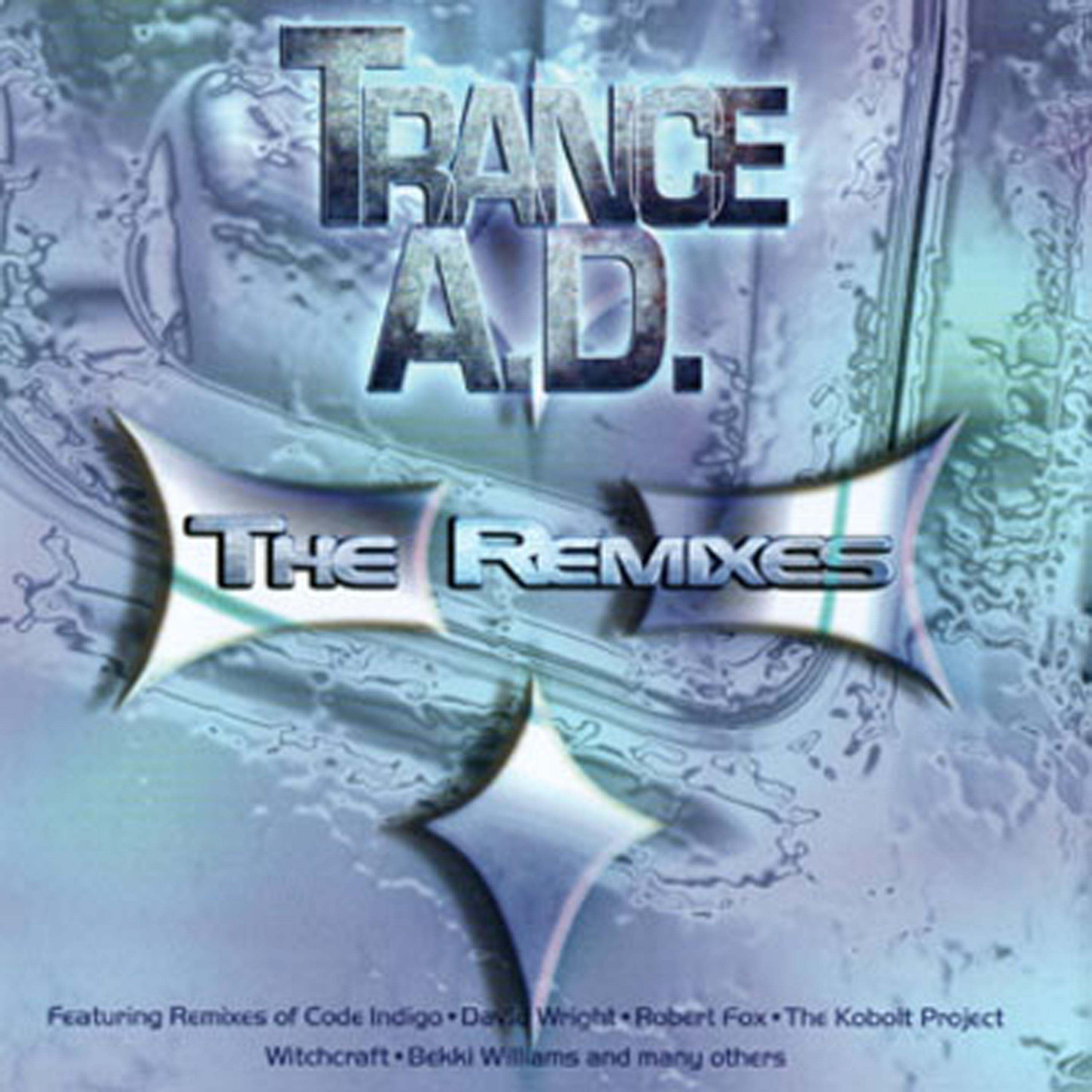 Постер альбома Trance A.D. The Remixes