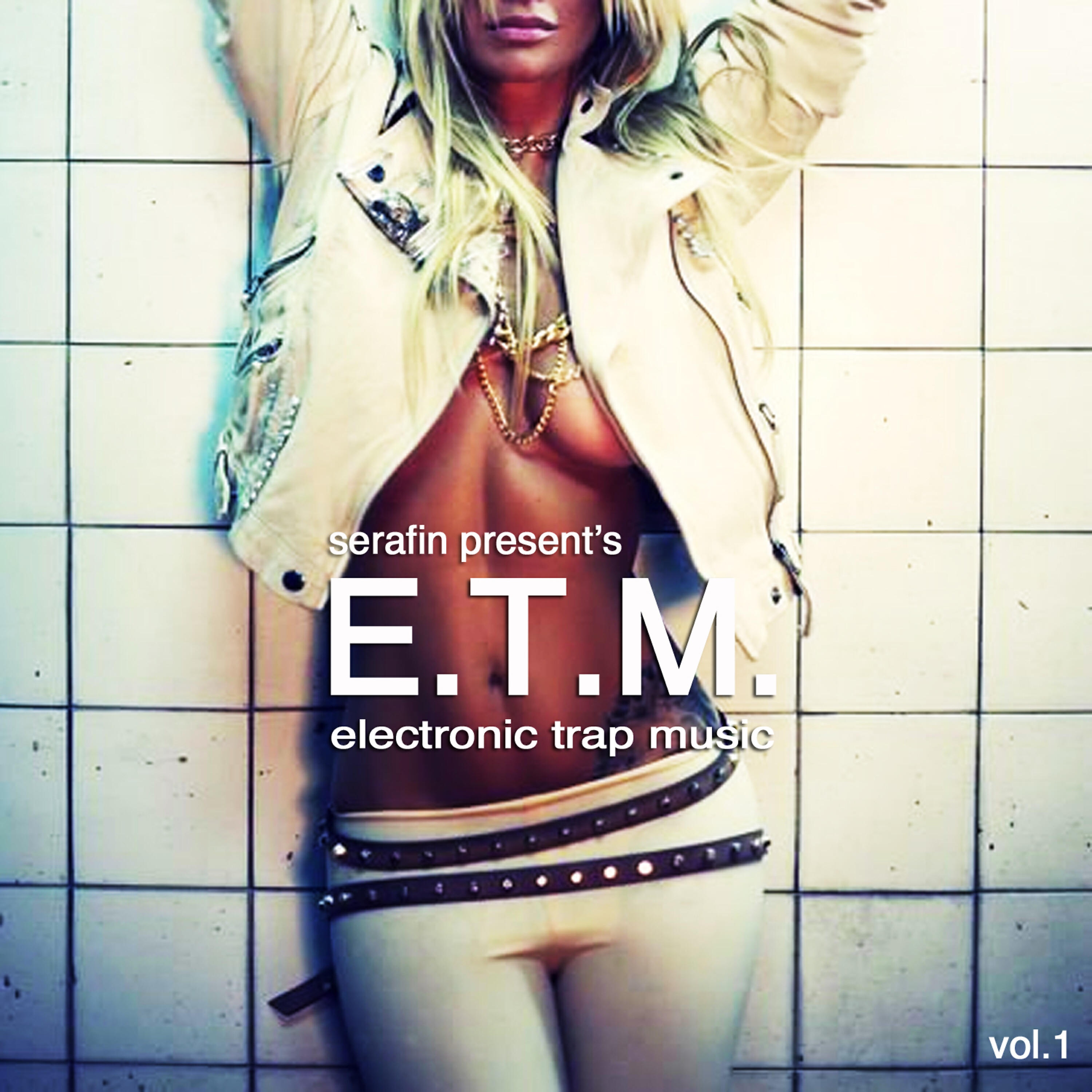 DJ Serafin - E.T.M. (Electronic Trap Music) [5]