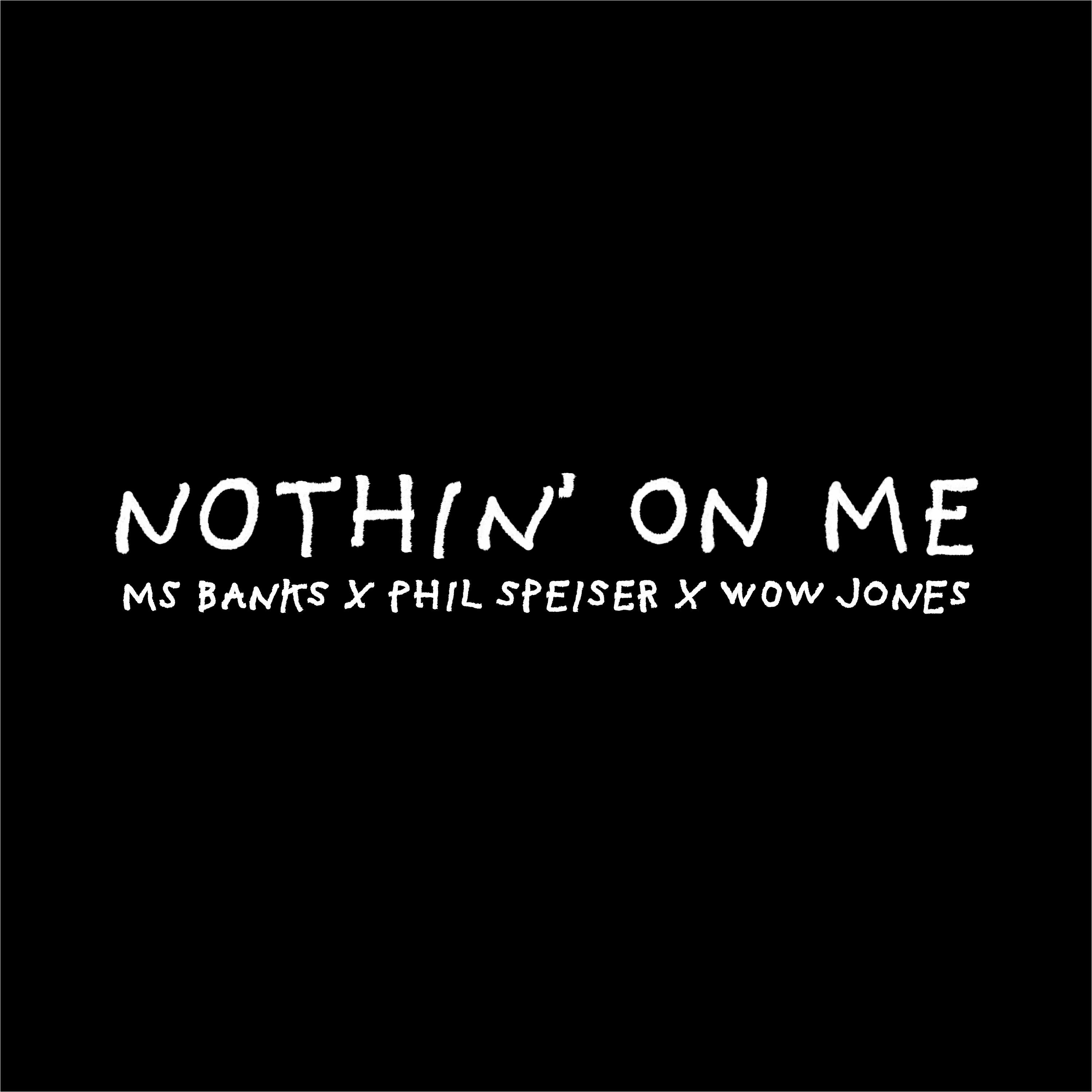 Phil Speiser - Nothin' on Me