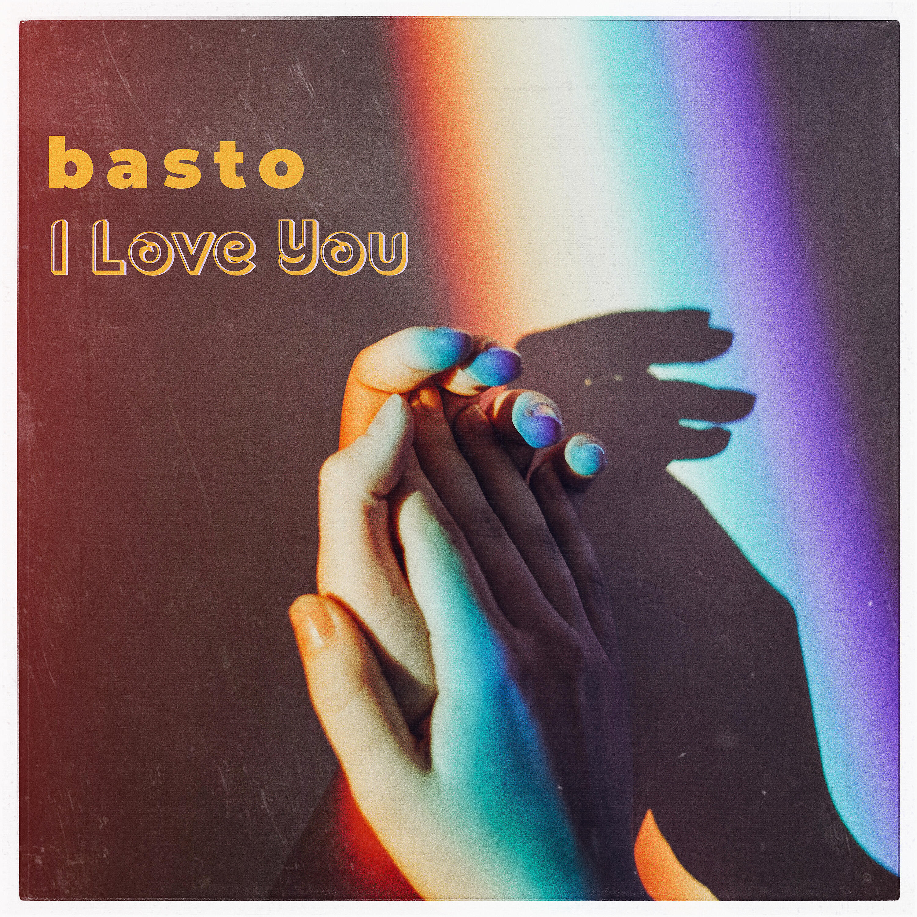 Basto - I Love You