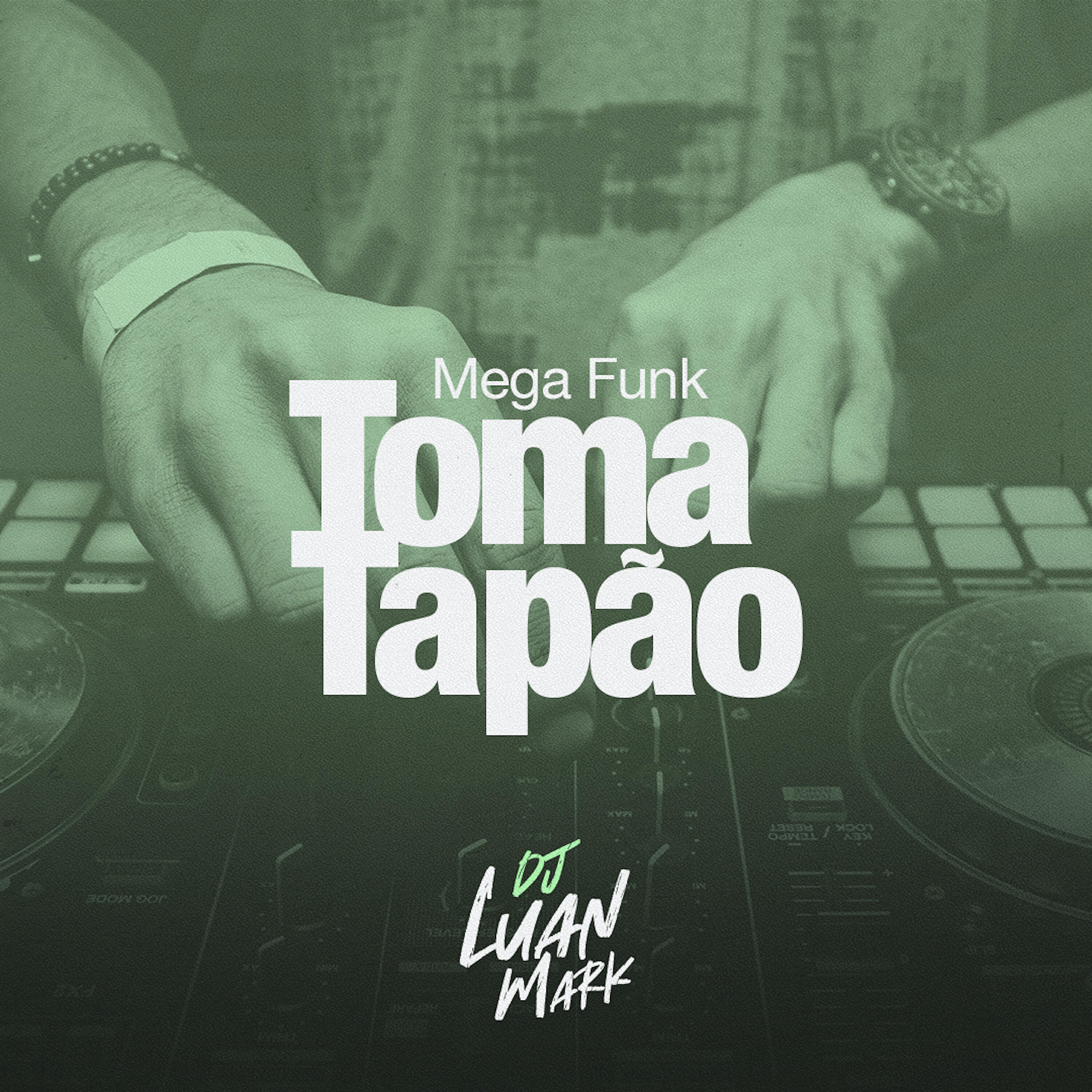 DJ Luan Mark - Mega Funk Toma Tapão