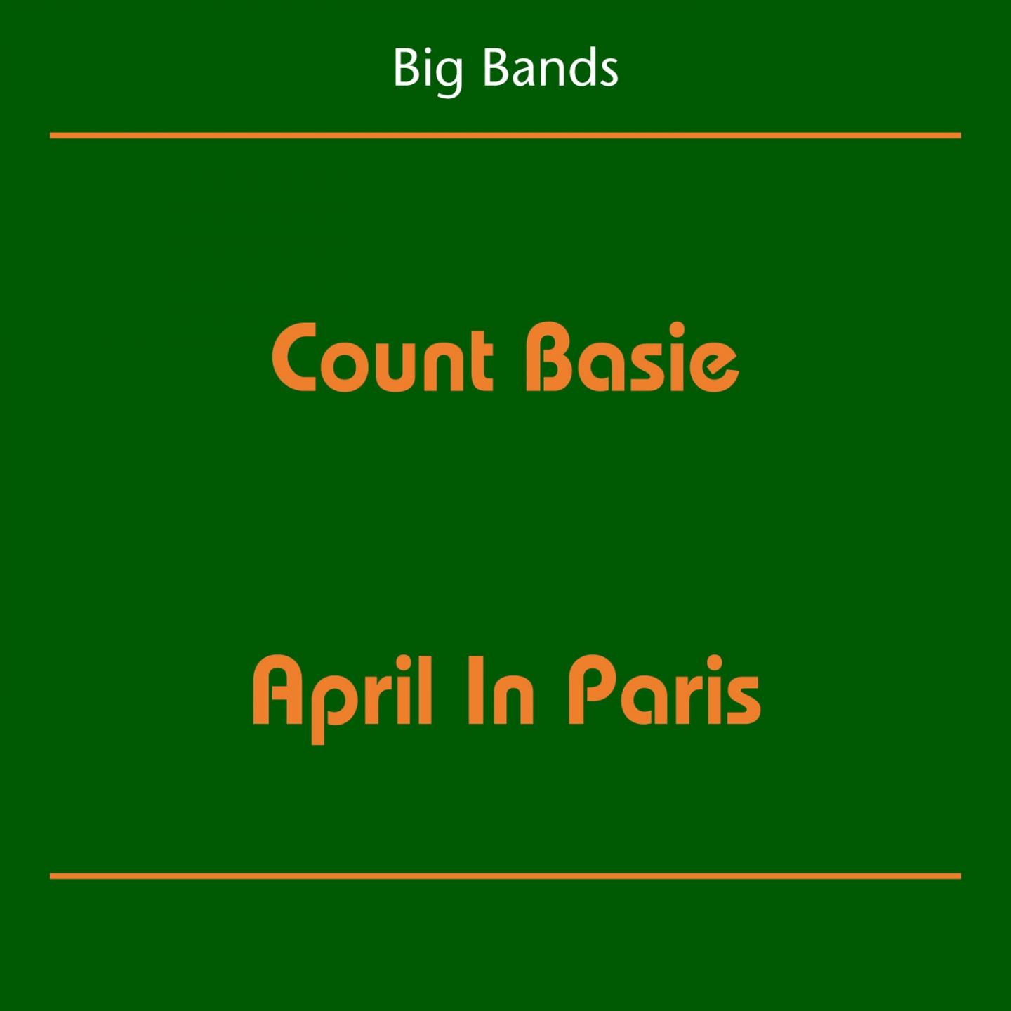 Постер альбома Big Bands (Count Basie - April In Paris)