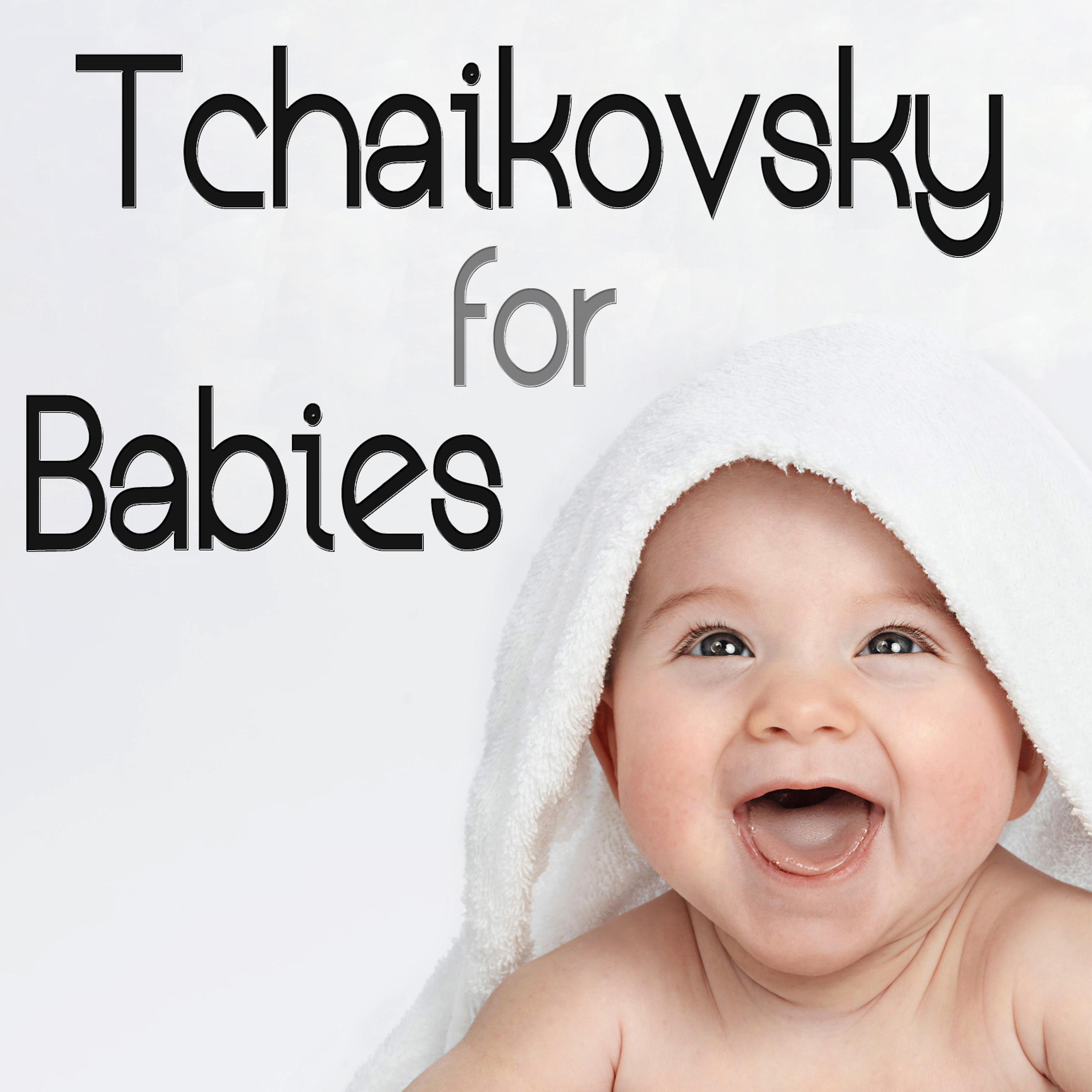 Постер альбома Tchaikovsky for Babies