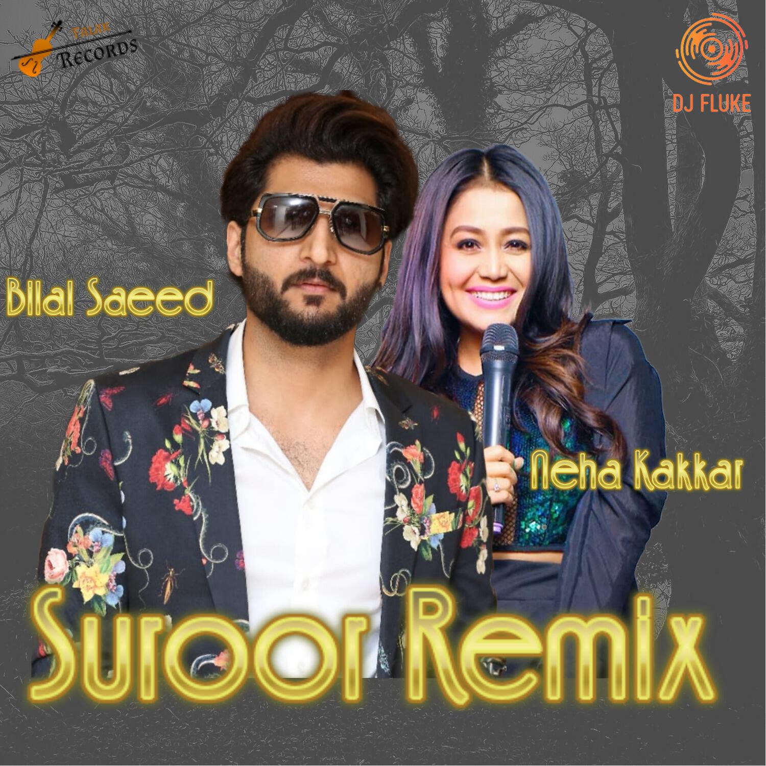 Bilal Saeed - Suroor (Remix)