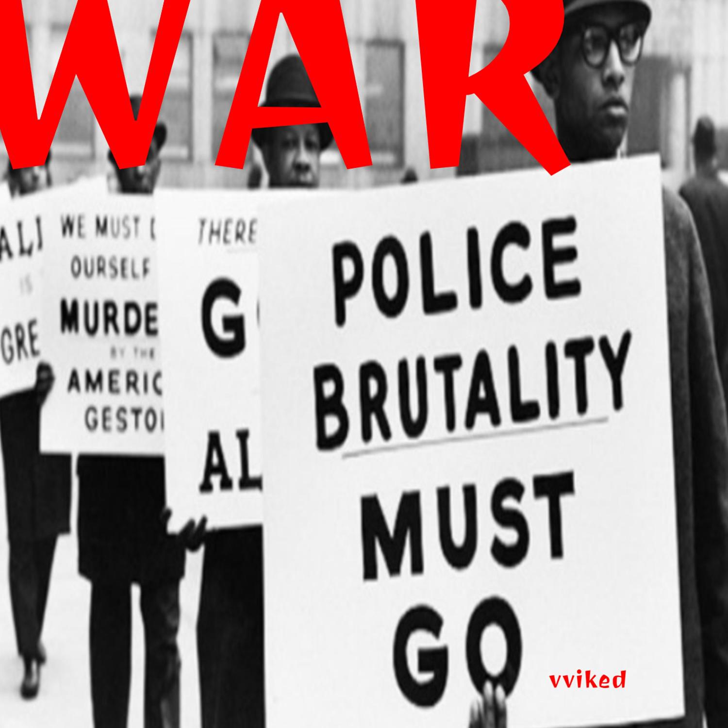 Постер альбома War (Police Brutality Must Go)