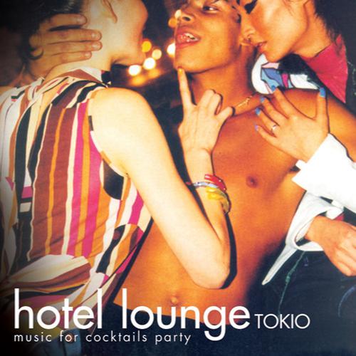 Постер альбома Hotel Lounge Tokio