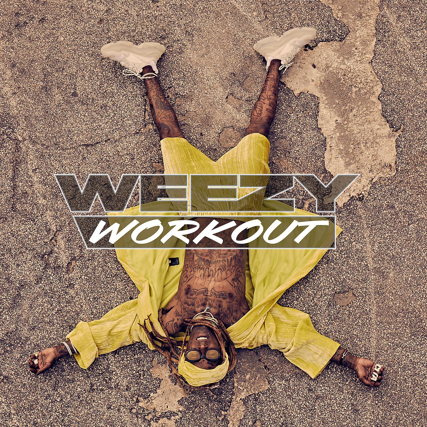 Постер альбома Weezy Workout