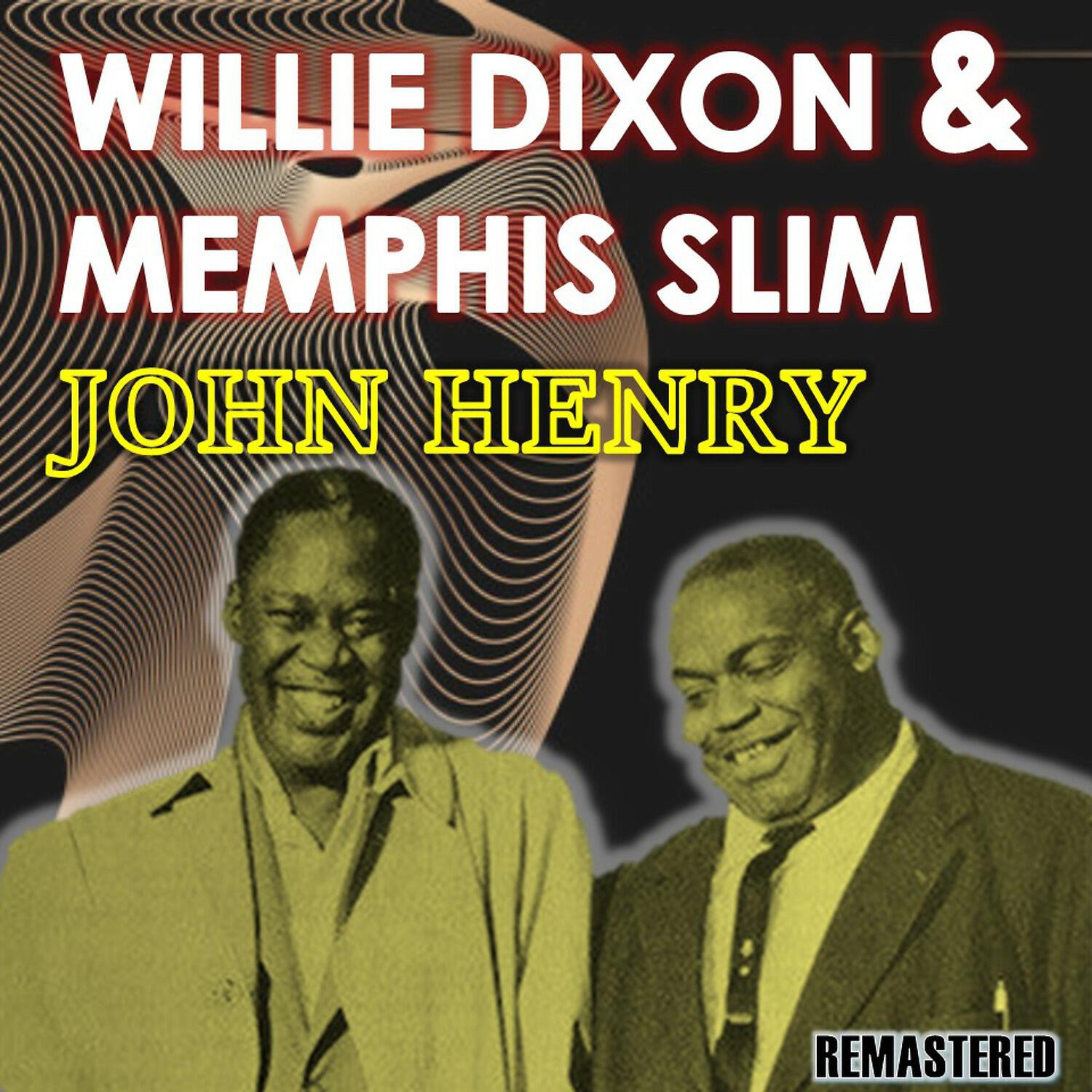 Willie Dixon & Memphis Slim - Stewball (Remastered)