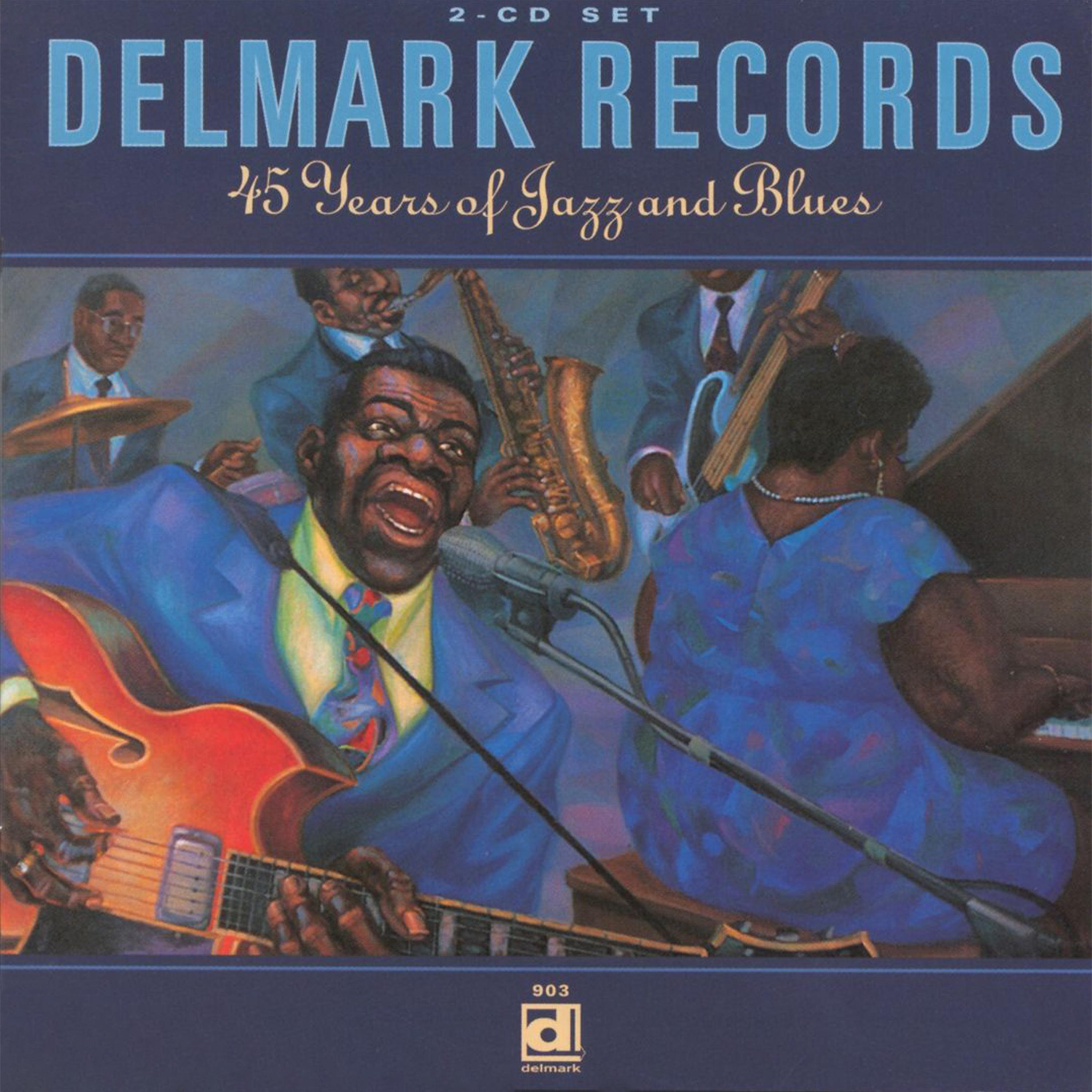 Постер альбома Delmark Records - 45 Years Of Jazz And Blues