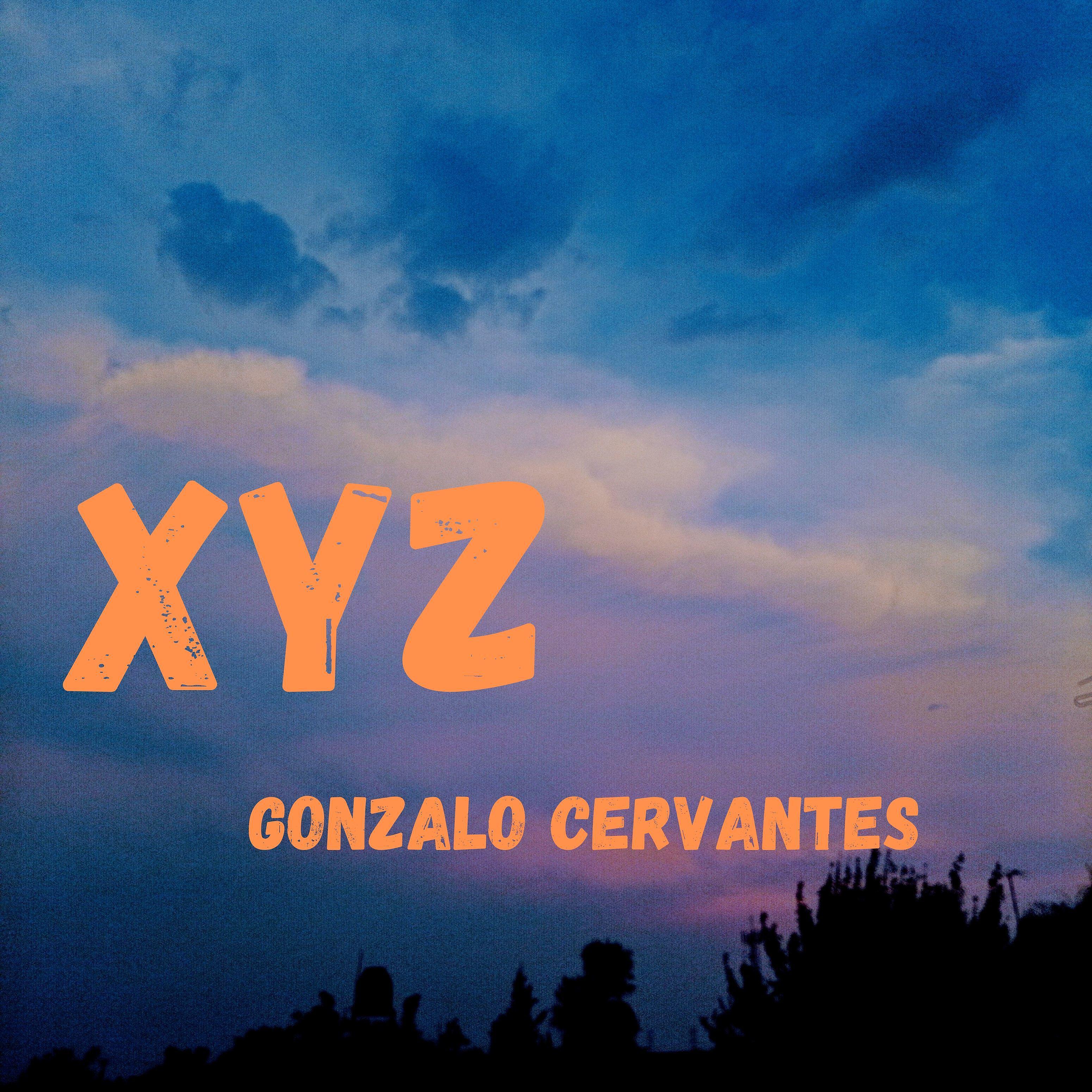 Gonzalo Cervantes - Xyz