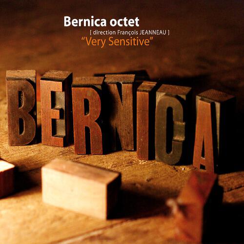 Bernica Octet - Very Sensitive