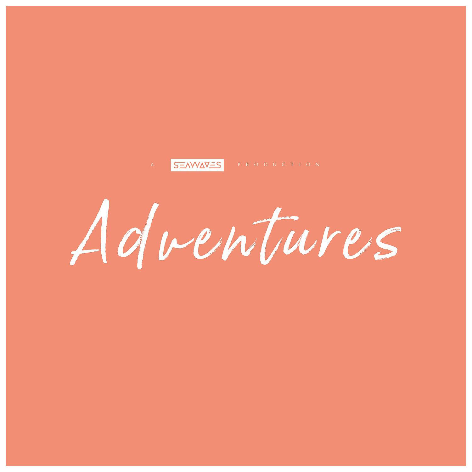 SEAWAVES - Adventures