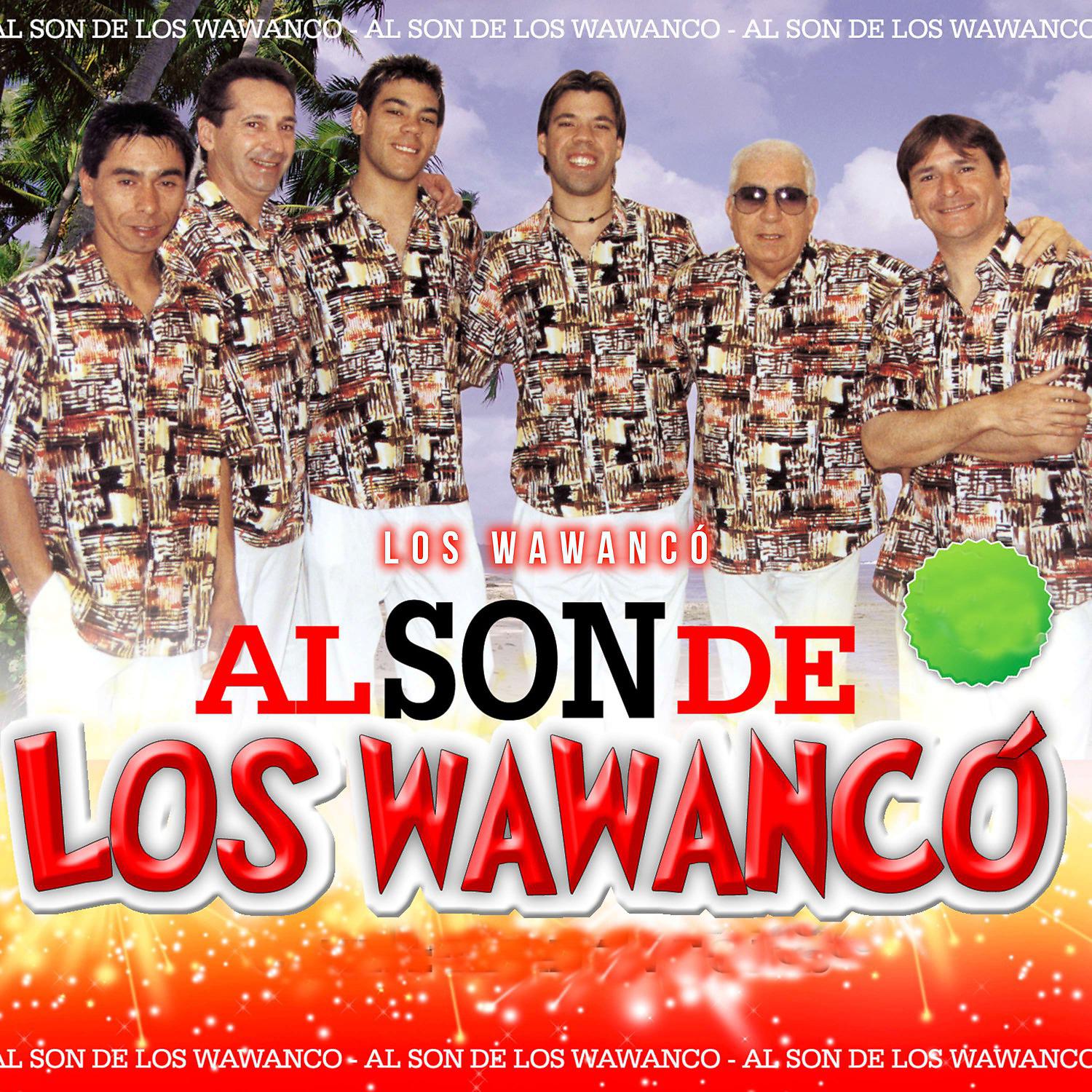Постер альбома Al Son de los Wawancó