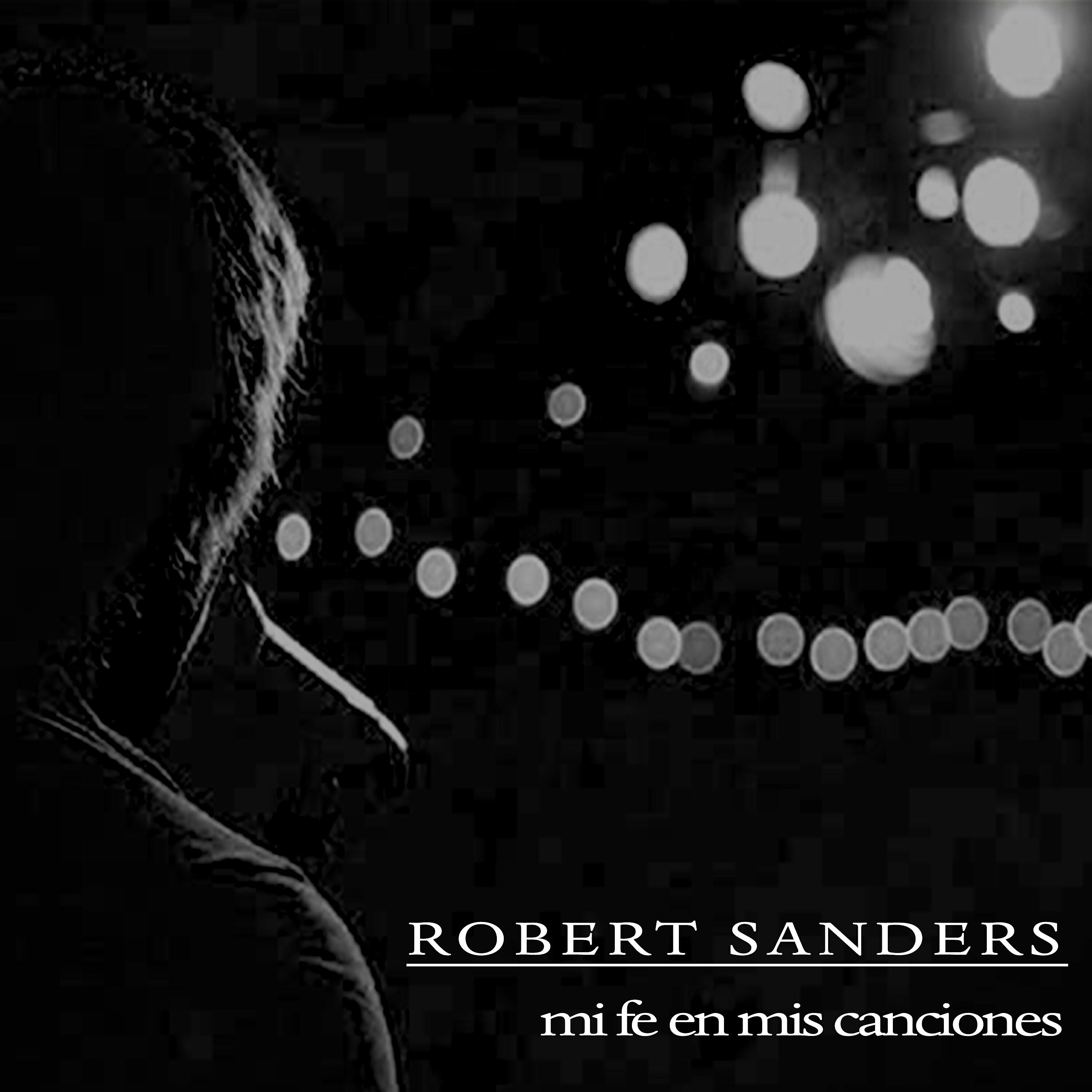 Robert Sanders - Anoche Llegaste Tarde