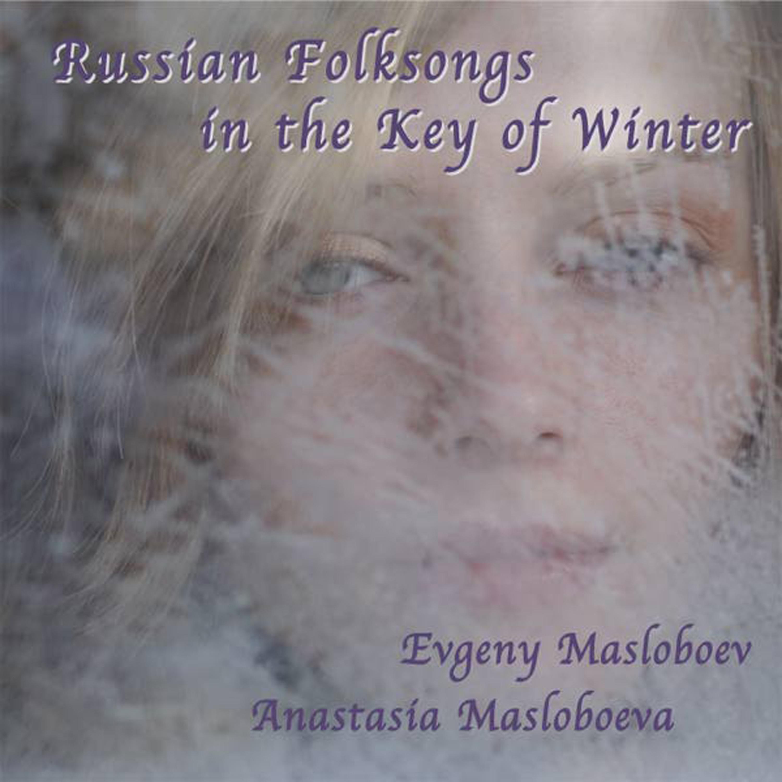 Постер альбома Russian Folksongs in the Key of Winter