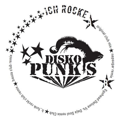 Disko Punks - Ich Rocke (Egohead Deluxe Vs. Deja Soul Radio Remix)