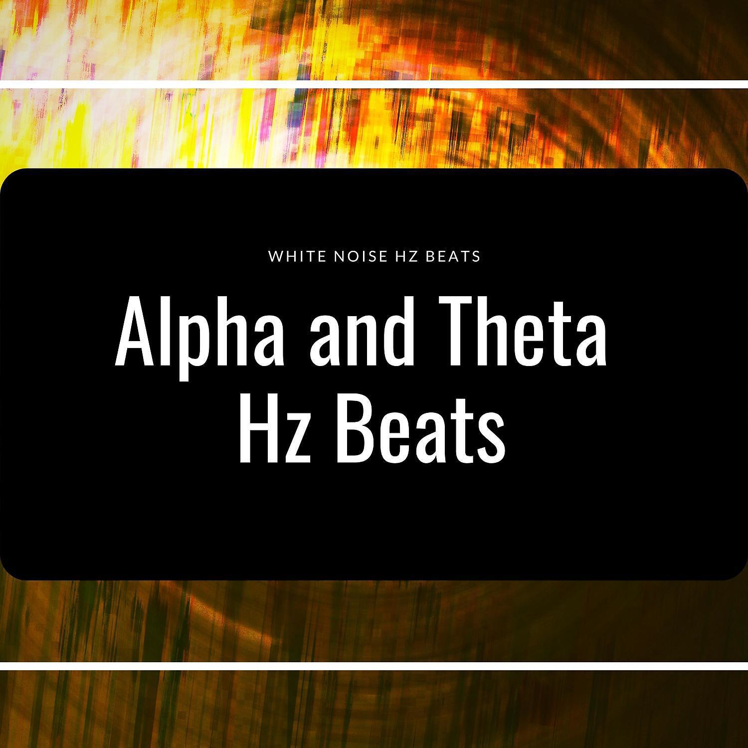 White Noise Hz Beats - Alpha and Theta Hz Beats: 5 Hz Theta Wave Sinus