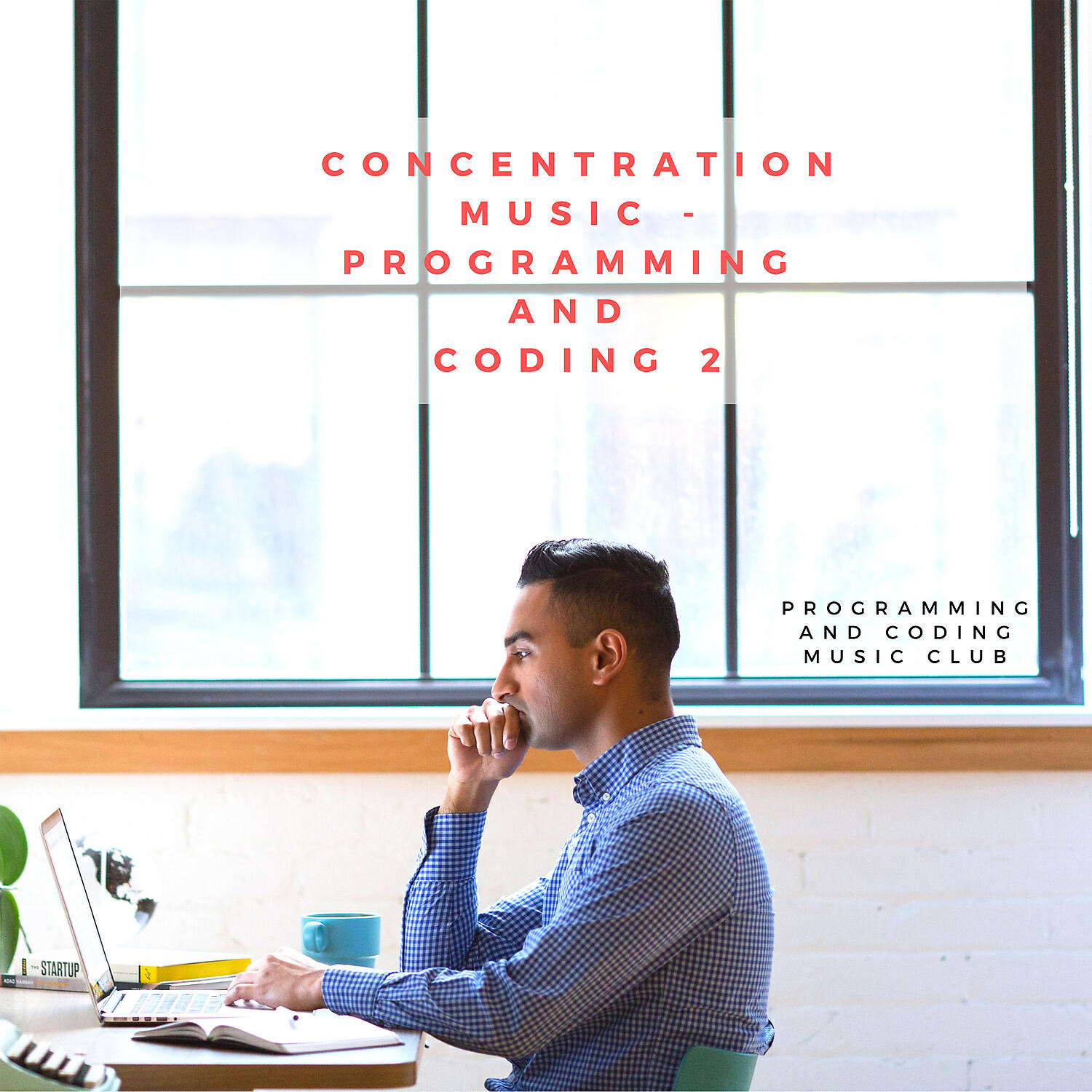 Programming and Coding Music Club - Deep Focus (Study Music)
