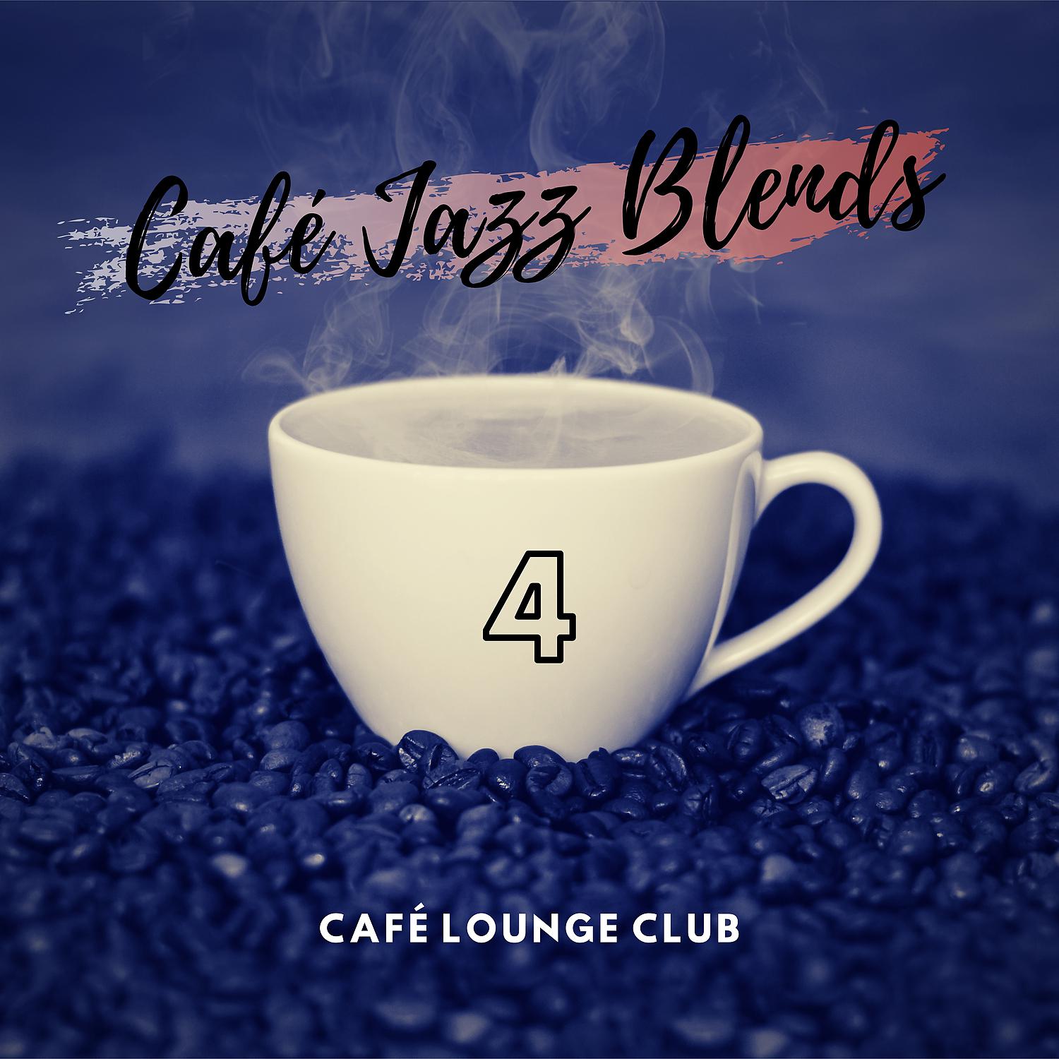 Постер альбома Café Jazz Blends 4