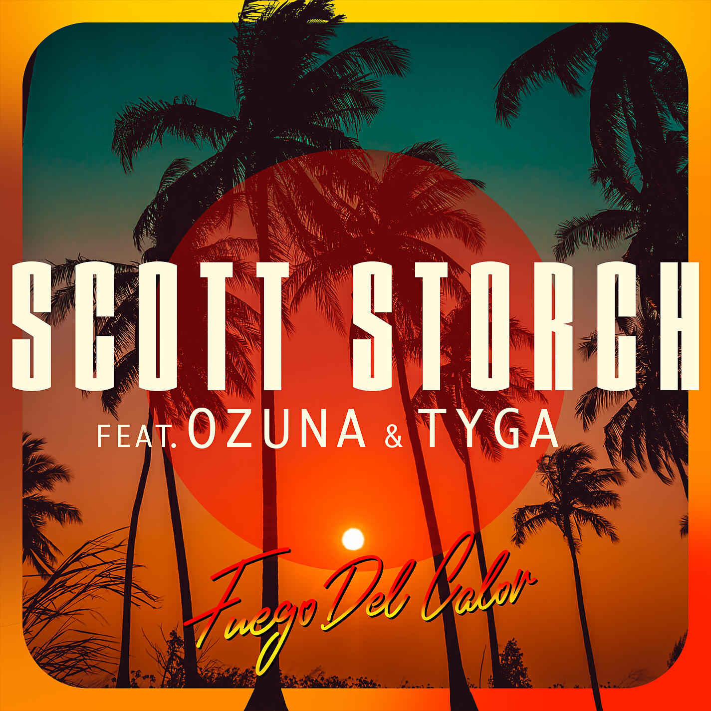 Scott Storch - Fuego Del Calor (feat. Ozuna & Tyga)