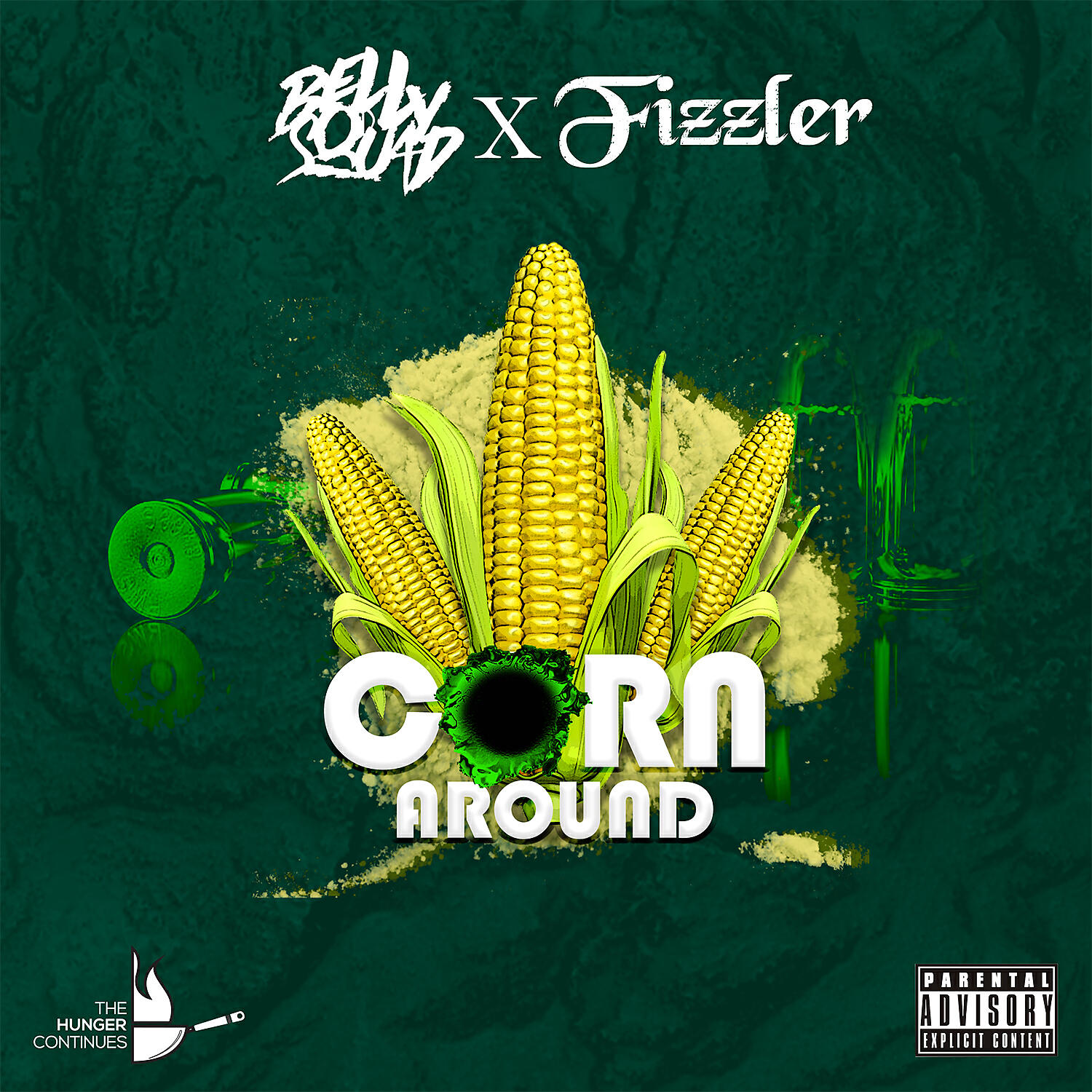 Belly Squad - Corn Around (feat. Fizzler)