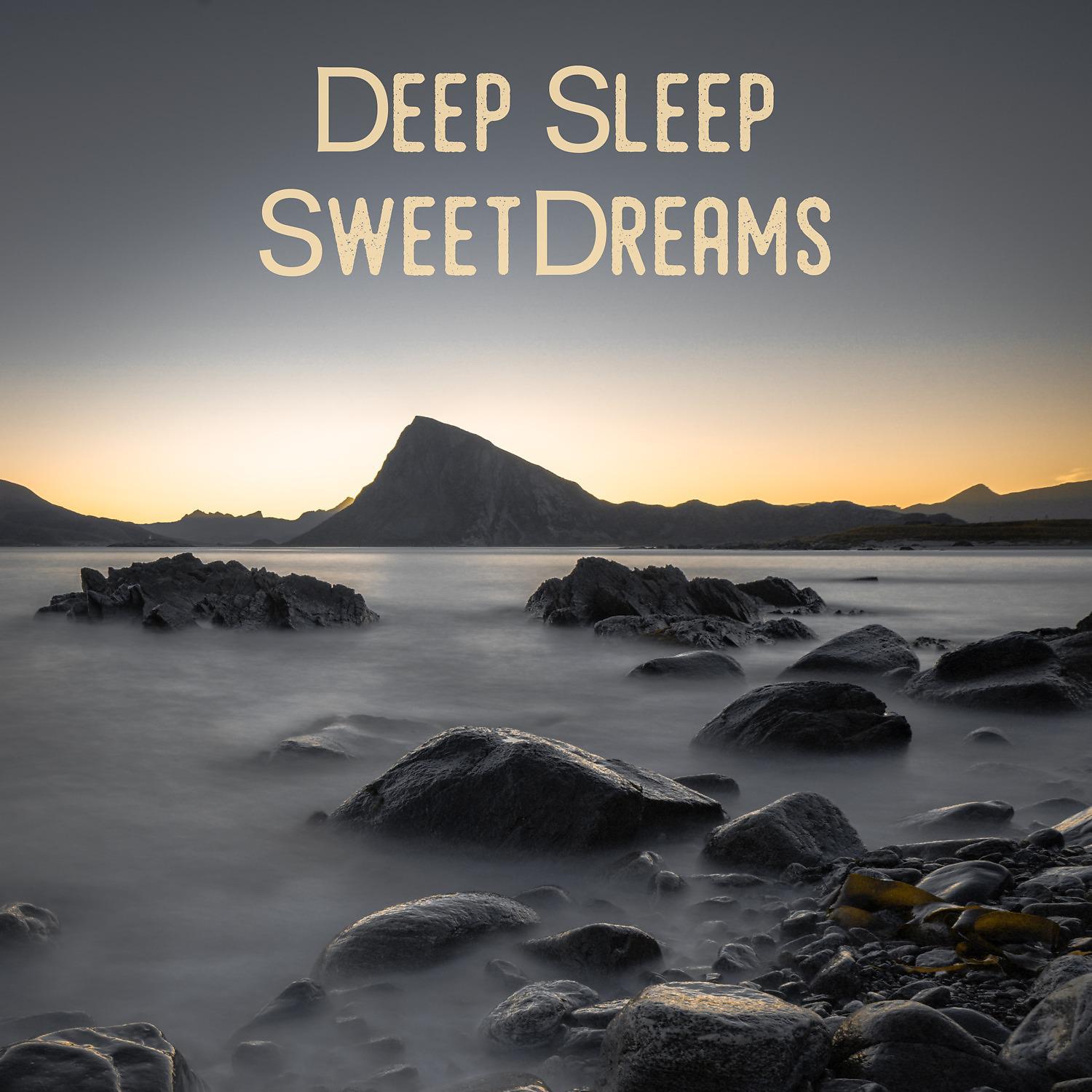 Постер альбома Deep Sleep Sweet Dreams