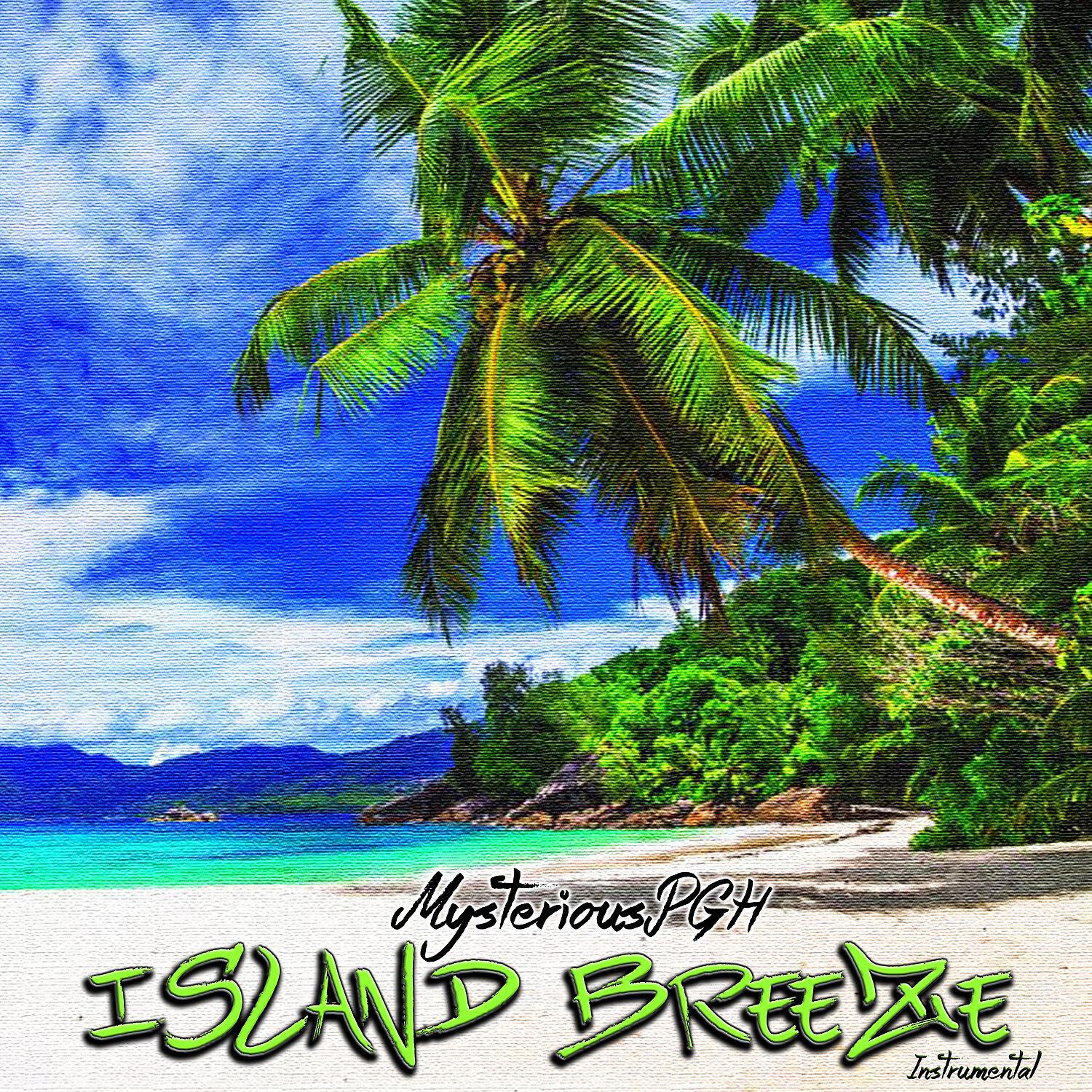 MysteriousPGH - Island Breeze (Instrumental Version)