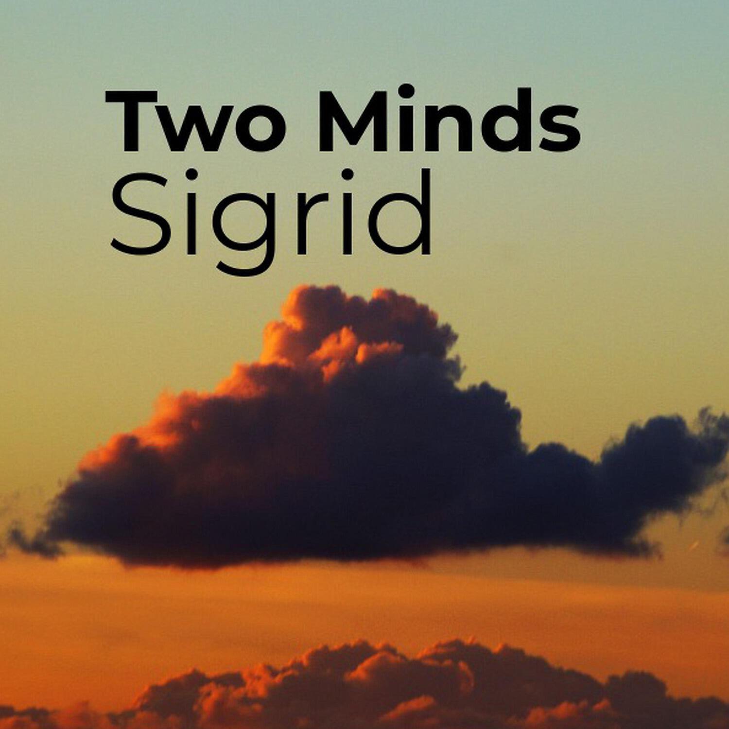 Sigrid - Two Minds